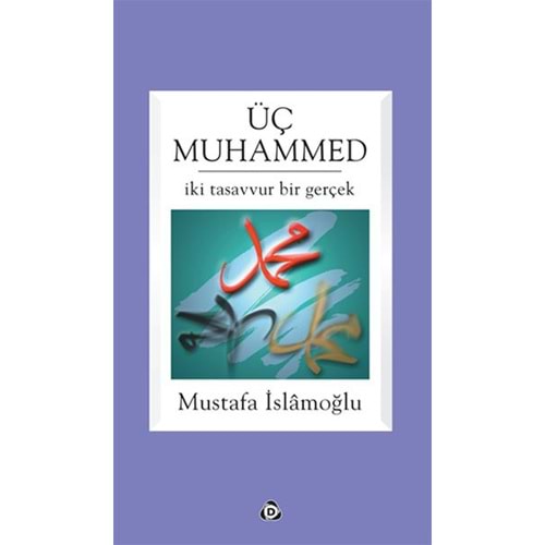 DÜŞÜN | ÜÇ MUHAMMED