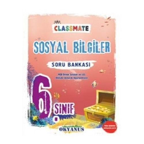 OKYANUS | 6. SINIF CLASSMATE SOSYAL BİLGİLER SORU BANKASI - 2022