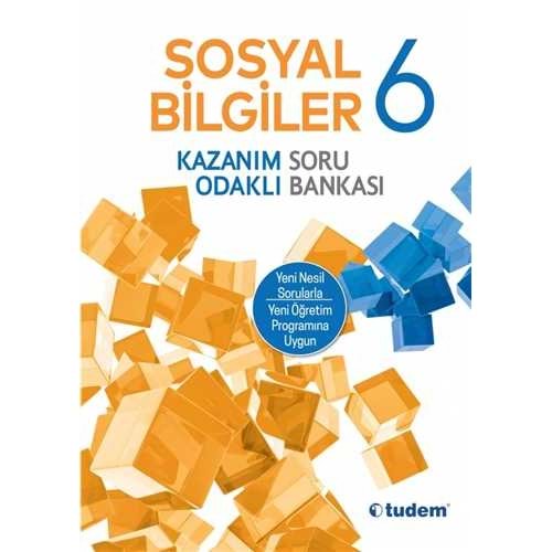 TUDEM | 6. SINIF SOSYAL BİLGİLER KAZANIM ODAKLI SORU BANKASI - 2021
