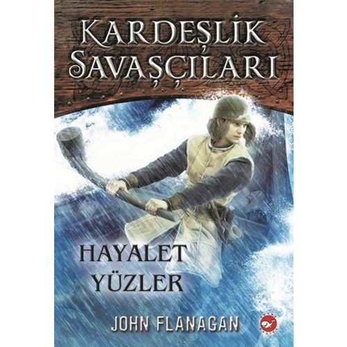 BEYAZBALİNA | KARDEŞLİK SAVAŞÇILARI 6 - HAYALET YÜZLER