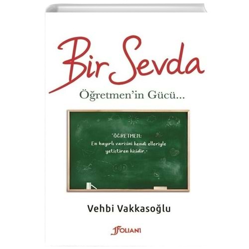 FOLIANT | BİR SEVDA - ÖĞRETMEN'İN GÜCÜ