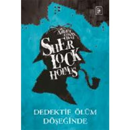 PARODİ | SHERLOCK HOLMES / DEDEKTİF ÖLÜM DÖŞEĞİNDE