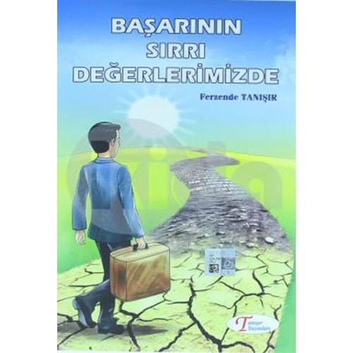 TANIŞIR | BAŞARININ SIRRI DEĞERLERİMİZDE