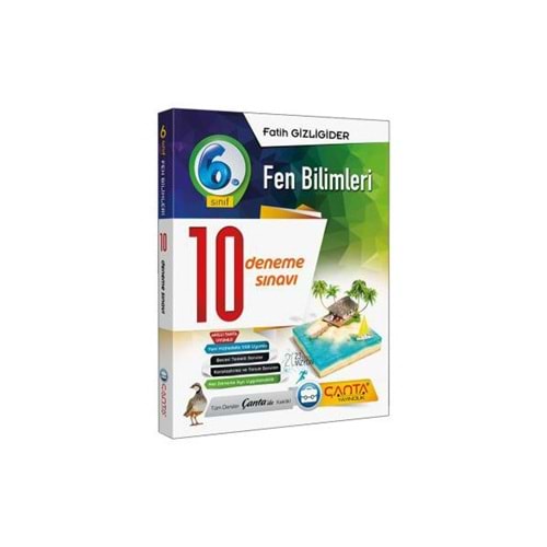 ÇANTA | 6. SINIF DENEME 10 FEN BİLİMLERİ - 2022