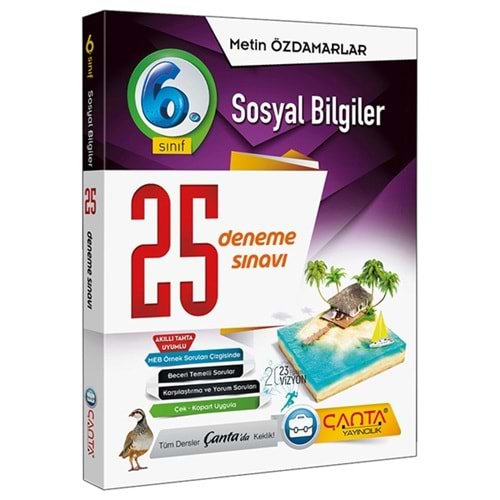 ÇANTA | 6. SINIF DENEME 25 SOSYAL BİLGİLER - 2022