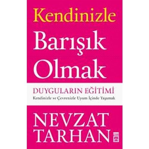 TİMAŞ | KENDİZİNLE BARIŞIK OLMAK