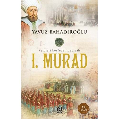 NESİL | BİRİNCİ MURAD (KALPLERİ KEŞFEDEN PADİŞAH)
