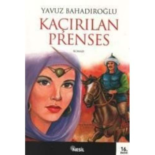 NESİL | KAÇIRILAN PRENSES