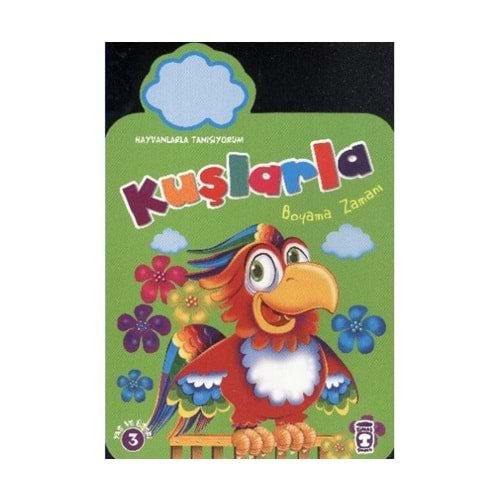 TİMAŞ | KUŞLARLA BOYAMA ZAMANI - HAYVANLARLA TANIŞIYORUM
