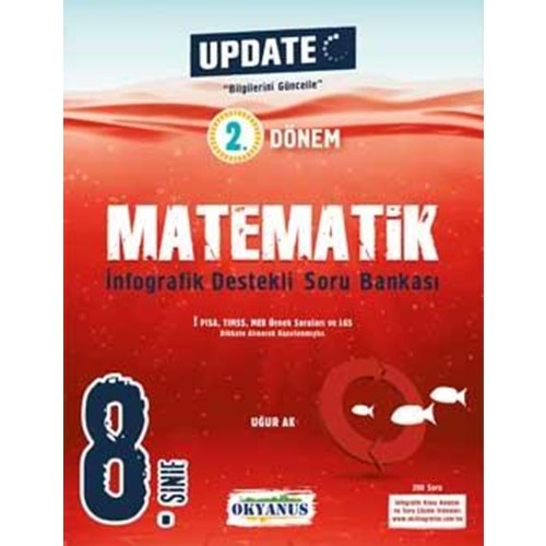 OKYANUS | 8. SINIF UPDATE 2. DÖNEM İNFOGRAFİK DESTEKLİ MATEMATİK SORU BANKASI - 2022