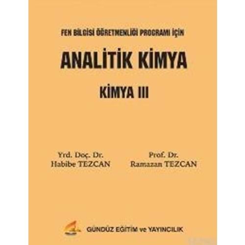GÜNDÜZ | ANALİTİK KİMYA - KİMYA III