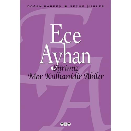 YKY | ŞİİRİMİZ MOR KÜLHANİDİR ABİLER