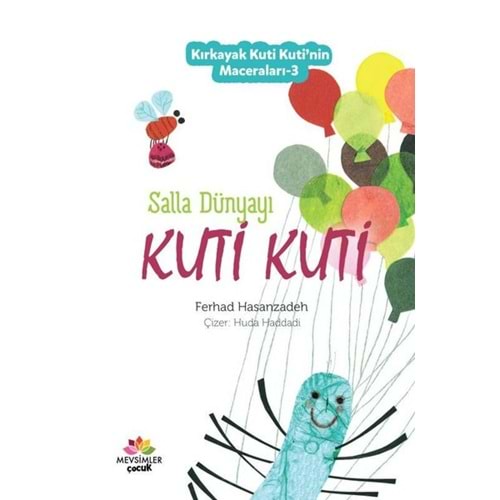 MEVSİMLER | SALLA DÜNYAYI KUTİ KUTİ