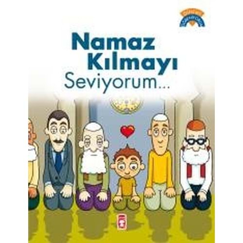 TİMAŞ | DİNİMİ ÖĞRENİYORUM - NAMAZ KILMAYI SEVİYORUM