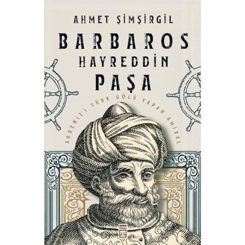 TİMAŞ | BARBAROS HAYREDDİN PAŞA
