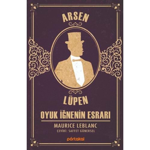 PORTAKAL | ARSEN LÜPEN - OYUK İĞNENİN ESRARI