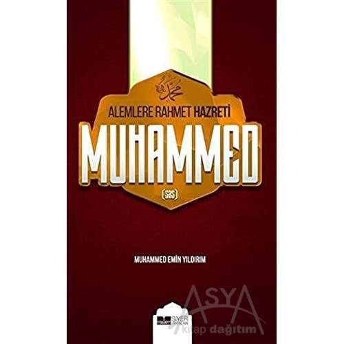 SİYER | ALEMLERE RAHMET HZ. MUHAMMED