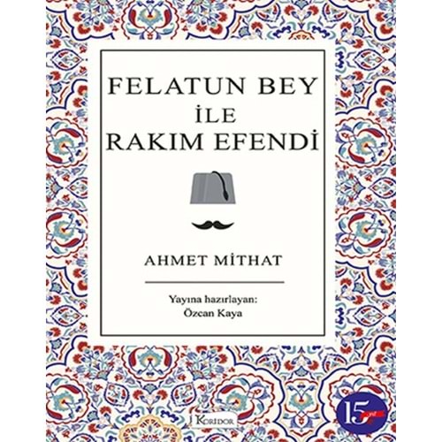 BEYAZBALİNA | FELATUN BEY İLE RAKIM EFENDİ (BEZ CİLTLİ TÜRK KLASİKLERİ)