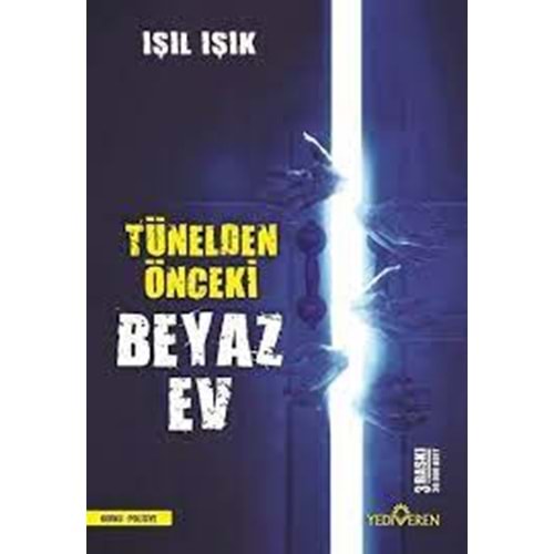 YEDİVEREN | TÜNELDEN ÖNCEKİ BEYAZ EV