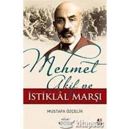 NAR | MEHMET AKİF VE İSTİKLAL MARŞI