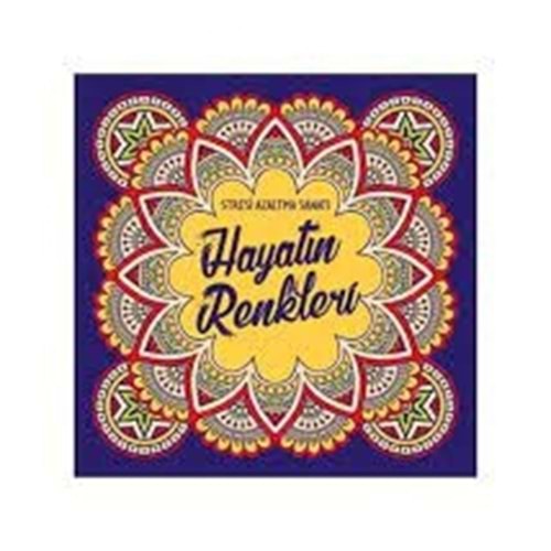 NESİL | STRESİ AZALTMA SANATI -HAYATIN RENKLERİ