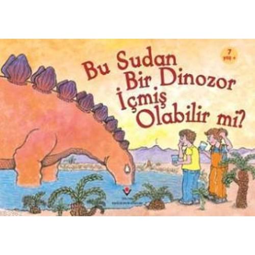 TÜBİTAK | BU SUDAN BIR DINOZOR İÇMIŞ OLABILIR MI