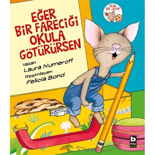 BİLGİÇOCUK | EĞER BİR FARECİĞİ OKULA GÖTÜRÜRSEN