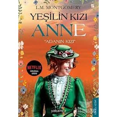 YAKAMOZ | KOKULU YESILIN KIZI ANNE ADANIN KIZI