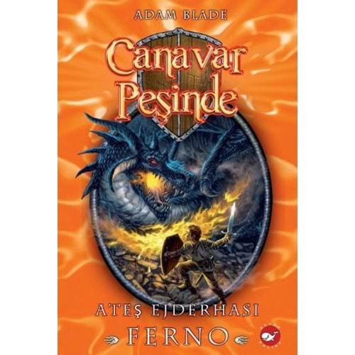 BEYAZBALİNA | CANAVAR PEŞİNDE 01 - ATEŞ EJDERHASI FERNO