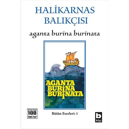 BİLGİ | AGANTA BURINA BURINATA