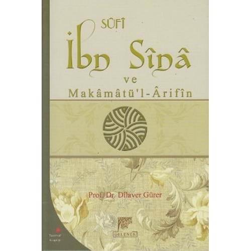 GELENEK | SUFİ İBN SİNA VE MAKAMATÜL ARİFİN