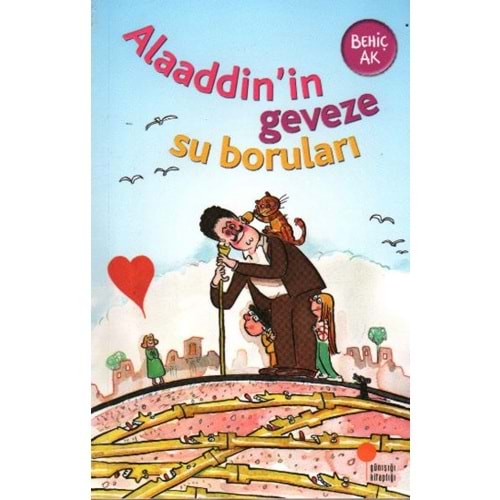 GÜNIŞIĞI | ALAADDİN'İN GEVEZE SU BORULARI