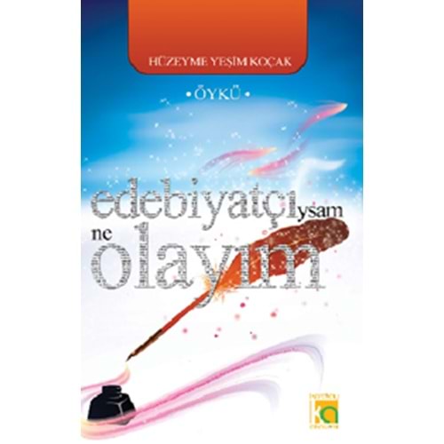 KARATAY | EDEBİYATÇIYSAM NE OLAYIM