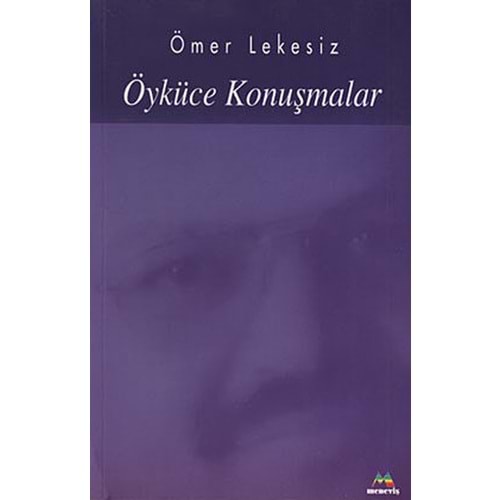 MENEVİŞ | ÖYKÜCE KONUŞMALAR