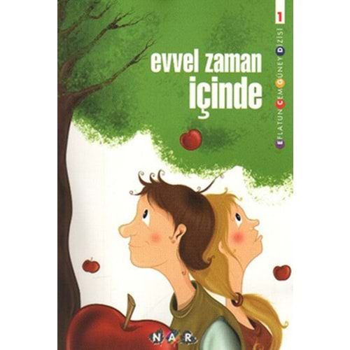 NAR | EVVEL ZAMAN İÇİNDE