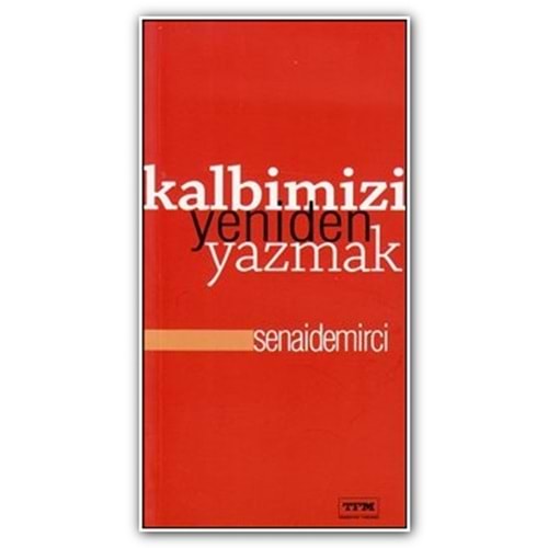 TFM | KALBİMİZİ YENİDEN YAZMAK
