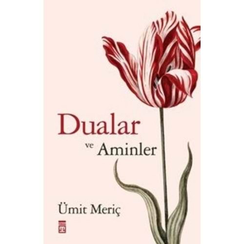TİMAŞ | DUALAR VE AMİNLER