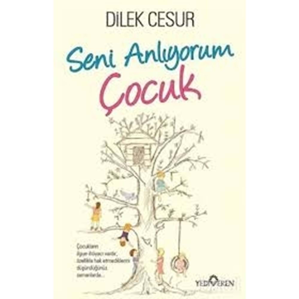 YEDİVEREN | SENİ ANLIYORUM ÇOCUK