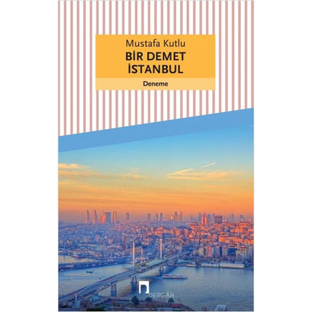 DERGAH | BİR DEMET İSTANBUL
