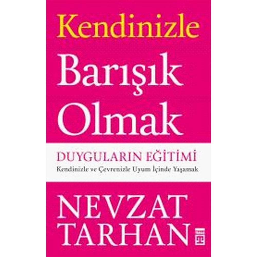 TİMAŞ | KENDİZİNLE BARIŞIK OLMAK