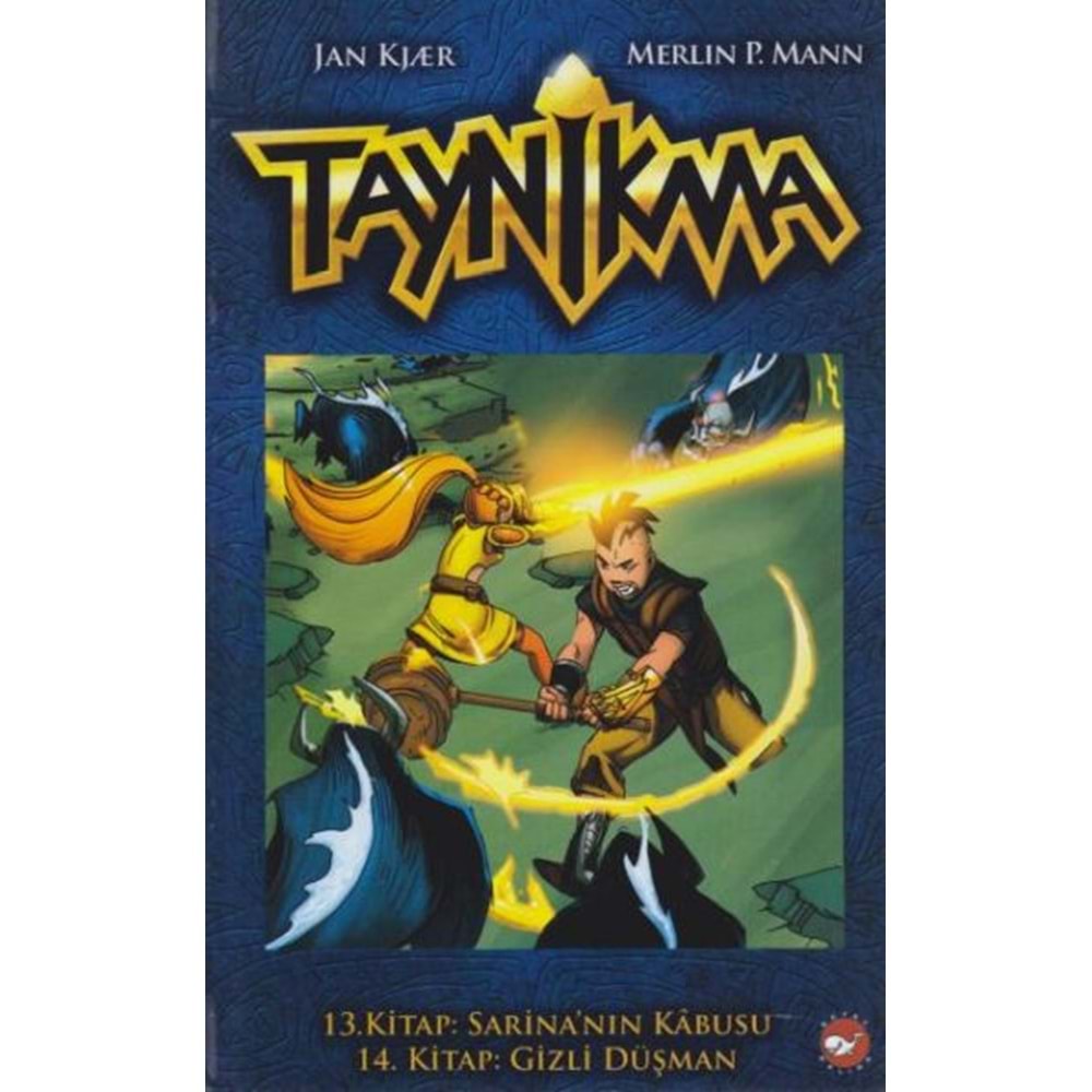 BEYAZBALİNA | TAYNİKMA - 13. KİTAP SARİNA'NIN KABUSU VE 14. KİTAP GİZLİ DÜŞMAN (CİLTLİ)