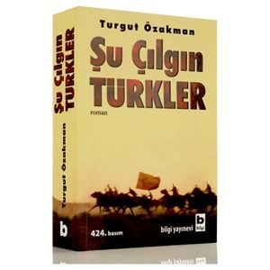 Bilgi | ŞU ÇILGIN TÜRKLER
