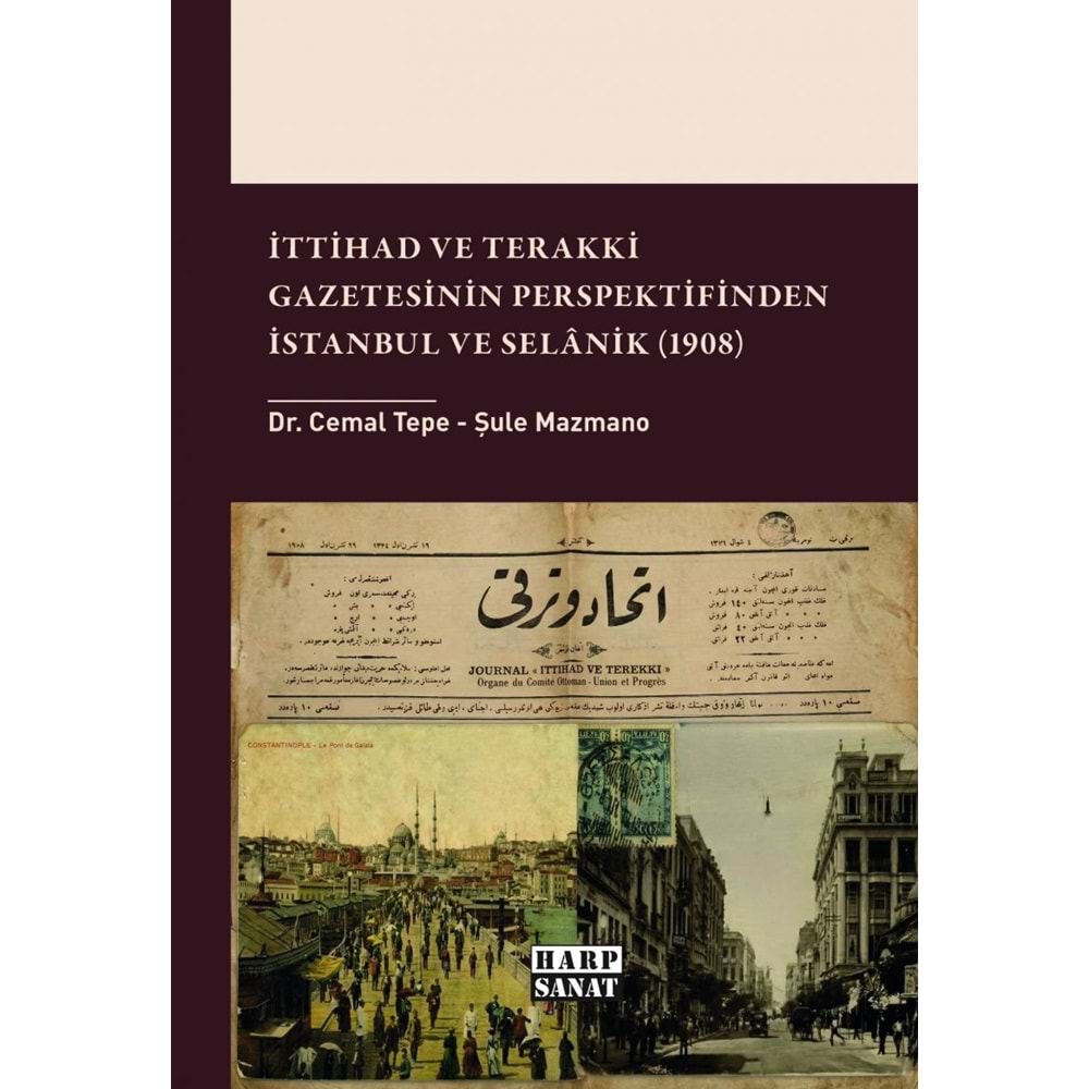 HARPSANAT | İTTİHAD VE TERAKKİ GAZATESİNİN PERSFEKTİFİNDEN İSTANBUL VE SELANİK