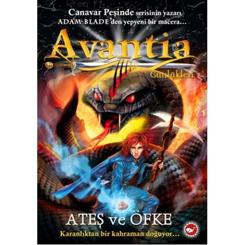 BEYAZBALİNA | AVANTİA GÜNLÜKLERİ 4 - ATEŞ VE ÖFKE
