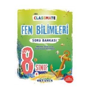 OKYANUS | 8. SINIF CLASSMATE FEN BİLİMLERİ SORU BANKASI
